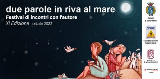 Diano Marina: doppio appuntamento per il festival “Due parole in riva al mare 2022”; mercoledì 20 luglio Luca Bianchini e giovedì 21 luglio Elisabetta Gnone