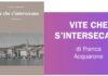 ‘Vite che s’intersecano’: il 15 ottobre a Bordighera l’incontro con la scrittrice Franca Acquarone